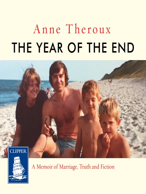 Title details for The Year of the End by Anne Theroux - Available